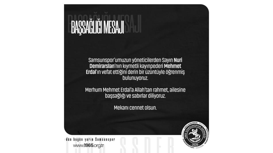 Başsağlığı Mesajı | Mehmet Erdal\'ın vefat haberi